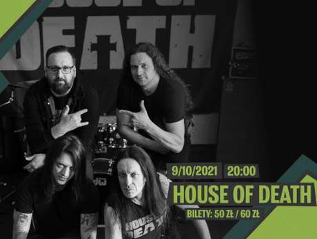 Bilety na wydarzenie House of Death (Titus - Acid Drinkers, Juan Carlos Cano, Sajmon - My Riot) House of Death (Titus - Acid Drinkers, Juan Carlos Cano, Sajmon - My Riot) - bilety