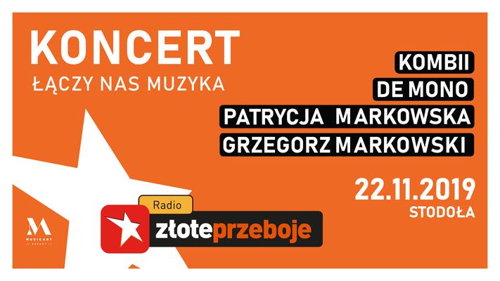 Bilety kolekcjonerskie - Koncert Radia Złote Przeboje „Łączy nas muzyka” - Kombii, De Mono, Patrycja Markowska oraz Grzegorz Markowski