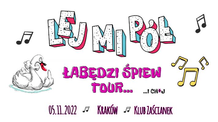 Bilety kolekcjonerskie - Lej Mi Pół “Łabędzi śpiew Tour"