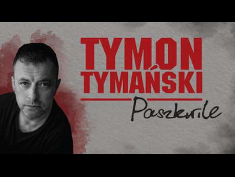 Bilety na wydarzenie Tymon Tymański & 3/4 "Paszkwile" Tymon Tymański & 3/4 "Paszkwile" - bilety