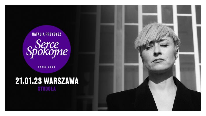 Bilety kolekcjonerskie - Natalia Przybysz – Serce Spokojne Tour