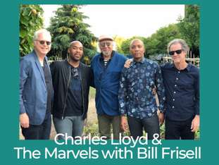 Bilety na wydarzenie Charles Lloyd & The Marvels Charles Lloyd & The Marvels - bilety