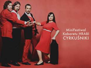 Bilety na wydarzenie MiniFestiwal Kabaretu HRABI - "Cyrkuśniki" MiniFestiwal Kabaretu HRABI - "Cyrkuśniki" - bilety