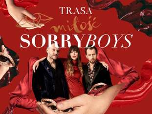 Bilety na wydarzenie SORRY BOYS „Trasa Miłość 2019” SORRY BOYS „Trasa Miłość 2019” - bilety