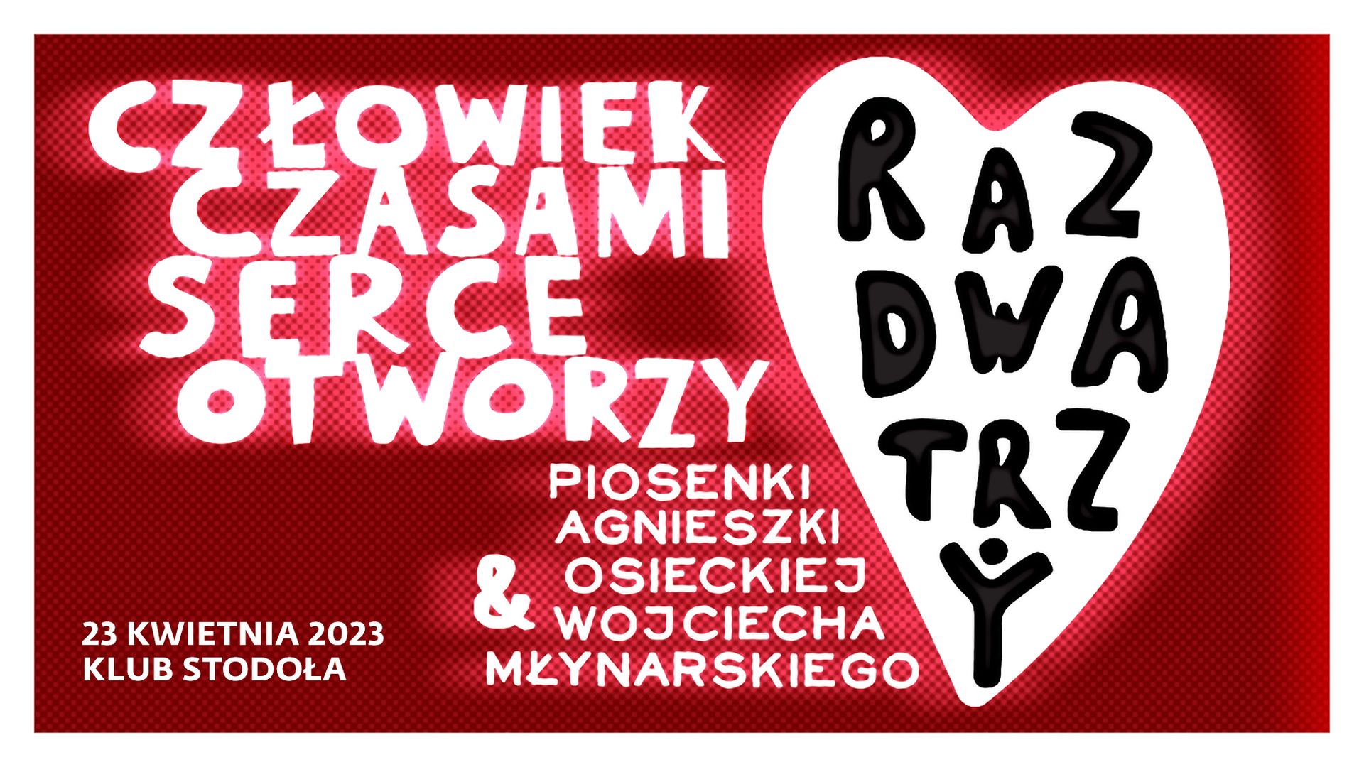 Bilety kolekcjonerskie - Raz, Dwa, Trzy - „Człowiek czasami serce otworzy”