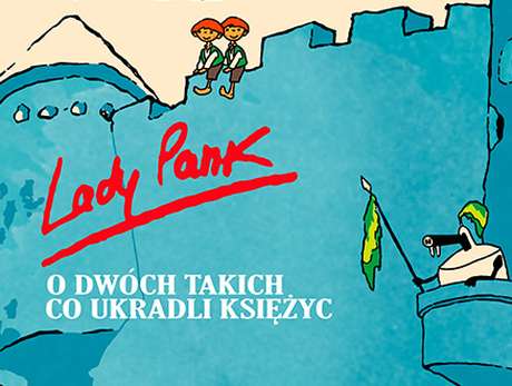 Bilety na wydarzenie Lady Pank - O dwóch takich, co ukradli księżyc Lady Pank - O dwóch takich, co ukradli księżyc - bilety