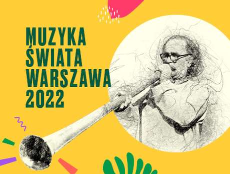 Bilety na wydarzenie Festiwal Muzyka Świata Warszawa - KARNETY 4-DNIOWE Festiwal Muzyka Świata Warszawa - KARNETY 4-DNIOWE - bilety