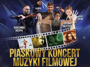 Bilety na wydarzenie "Piaskowy Koncert Muzyki Filmowej" "Piaskowy Koncert Muzyki Filmowej" - bilety