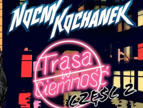 Bilety na wydarzenie Nocny Kochanek Nocny Kochanek - bilety