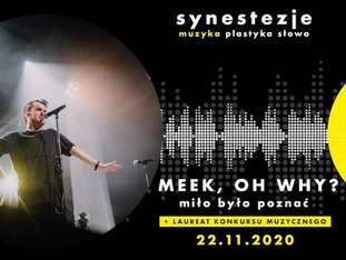 Bilety na wydarzenie Synestezje: Meek, Oh Why? Synestezje: Meek, Oh Why? - bilety